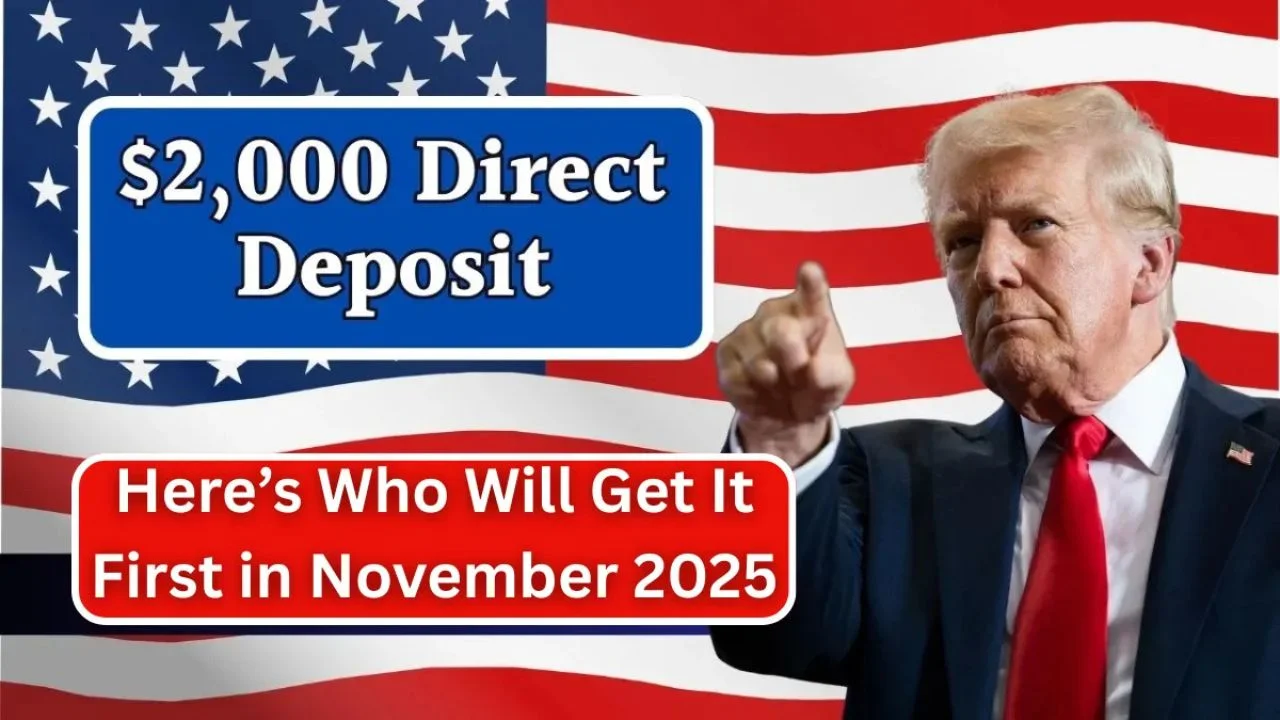 $2,000 Direct Deposit for U.S. Citizens in November 2025 – Eligibility, Payment Dates & Full Guide